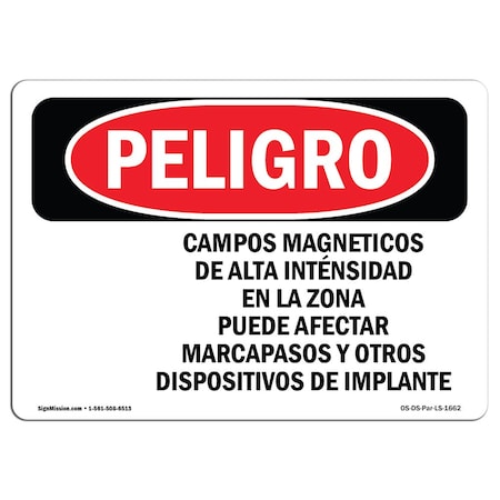Signmission OSHA Danger, High Magnetic Fields Pacemakers Spanish, 14in X 10in Decal, OS-DS-D-1014-LS-1662 OS-DS-D-1014-LS-1662